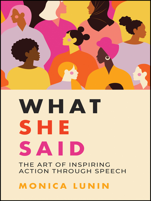 Title details for What She Said by Monica Lunin - Available